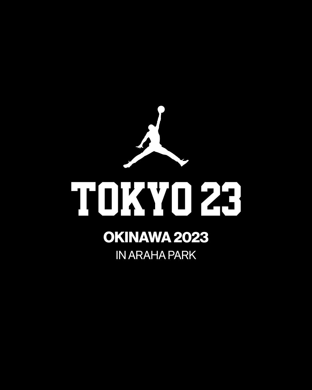 TOKYO 23がJORDANとともにSPECIAL EXHIBITIONを開催。POP UP SHOP・BASKETBALL CLINIC・3x3・NIGHT PARTYと多数コンテンツをご用意。のサブ画像12